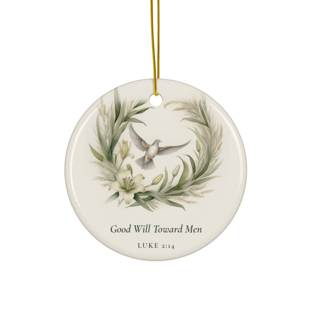 Good Will Toward Men Ceramic Ornament
